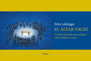 ALTAR VACIO. (EH). UN LIBRO ILUSTRADO PARA DEBATIR SOBRE L
