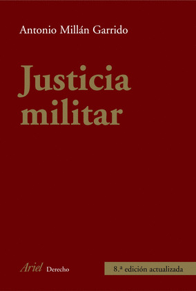 JUSTICIA MILITAR (8ª EDICION ACTUALIZADA)