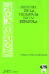 HISTORIA DE LA PEDAGOGIA SOCIAL ESPAÑOLA
