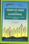 TIEMPO DE CRISIS Y DE ALTERNATIVAS