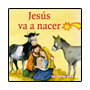 JESÚS VA A NACER