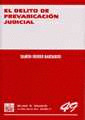 D49. EL DELITO DE PREVARICACION JUDICIAL