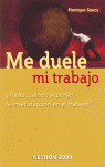 ME DUELE MI TRABAJO