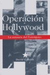 OPERACION HOLLIWOOD/LA CENSURA DEL PENTAGONO
