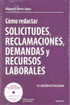 COMO REDACTAR SOLICITUDES, RECLAMACIONES, DEMANDAS Y RECURSOS LABORALES. 2009