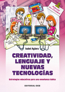 CREATIVIDAD, LENGUAJE Y NUEVAS TECNOLOGÍAS