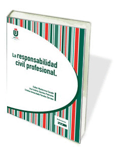 LA RESPONSABILIDAD CIVIL PROFESIONAL