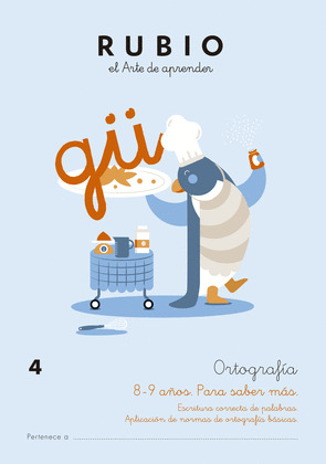 ORTOGRAFIA 4 (8-9 AÑOS. PARA SABER MAS)