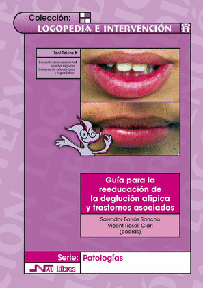 GUIA PARA LA REEDUCACION DE LA DEGLUCION ATIPICA, TRANSTORNO