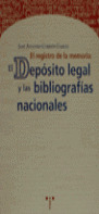 REGISTRO DE LA MEMORIA: DEPÓSITO LEGAL Y BIBLIOGRAFÍAS NACIONALES