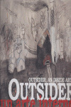 OUTSIDER, AN INSIDE ART