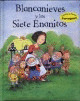 BLANCANIEVES Y LOS SIETE ENANITOS