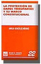 TF22. LA PROTECCION DE DATOS TRIBUTARIOS Y SU MARCO CONSTITU