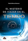 MISTERIO DE VIAJAR EN EL TIEMPO, EL