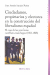 CIUDADANOS, PROPIETARIOS Y ELECTORES EN LA CONSTRUCCION DEL