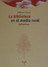BIBLIOTECA EN EL MEDIO RURAL - REFLEXIONES