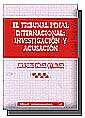 TM277. EL TRIBUNAL PENAL INTERNACIONAL: INVESTIGACION Y ACUS
