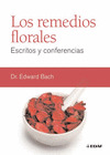 LOS REMEDIOS FLORALES. ESCRITOS Y CONFERENCIAS