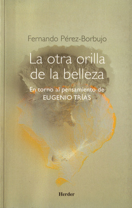 LA OTRA ORILLA DE LA BELLEZA