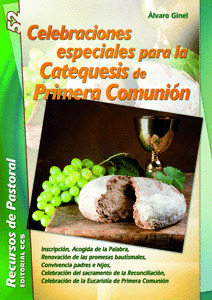CELEBRACIONES ESPECIALES PARA LA CATEQUESIS DE PRIMERA COMUNIÓN
