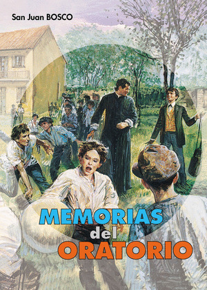 MEMORIAS DEL ORATORIO DE SAN FRANCISCO DE SALES