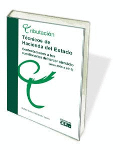 TÉCNICOS DE HACIENDA DEL ESTADO. CONTESTACIONES A LOS CUESTIONARIOS DEL TERCER E