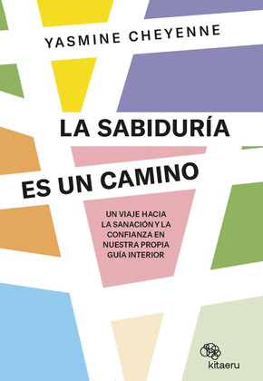 SABIDURÍA ES UN CAMINO, LA