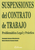 SUSPENSIONES DEL CONTRATO DE TRABAJO (PROBLEMATICA LEGAL Y P