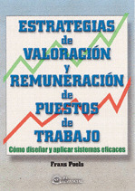 ESTRATEGIAS DE VALORACION Y REMUNERACION DE PUESTOS DE TRABA