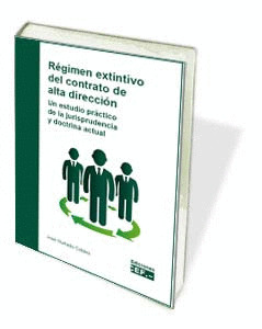 RÉGIMEN EXTINTIVO DEL CONTRATO DE ALTA DIRECCIÓN