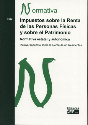 IMPUESTOS SOBRE LA RENTA DE LAS PERSONAS FÍSICAS Y SOBRE EL PATRIMONIO