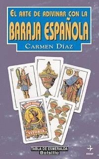 ARTE DE ADIVINAR CON LA BARAJA ESPAÑOLA, EL