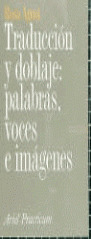 TRADUCCION Y DOBLAJE: PALABRAS, VOCES E IMAGENES