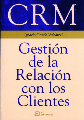 GESTION DE LA RELACION CON LOS CLIENTES