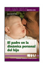 PADRE EN LA DINAMICA PERSONAL DEL HIJO, EL