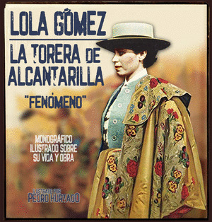 LOLA GÓMEZ LA TORERA DE ALCANTARILLA