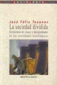 LA SOCIEDAD DIVIDIDA (REIMPRESION DICIEMBRE 2013)