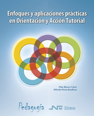 ENFOQUES Y APLICACIONES PRACTICAS EN ORIENTACION Y ACCION TUTORIAL