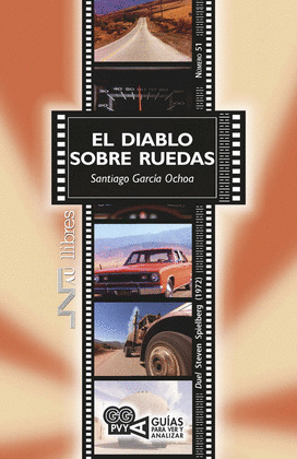 DIABLO SOBRE RUEDAS, EL (DUEL). STEVEN SPIELBERG (1972)