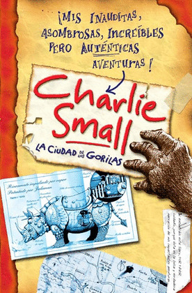 CHARLIE SMALL: LA CIUDAD DE LOS GORILAS