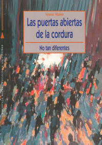 PUERTAS ABIERTAS DE LA  CORDURA,LAS-NO TAN DIFERENTES