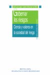 GOBERNAR LOS RIESGOS-CIENCIA Y VALORES EN SOCIEDAD DEL RIESG