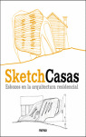 SKETCH CASAS: ESBOZOS EN LA ARQUITECTURA RESIDENCIAL