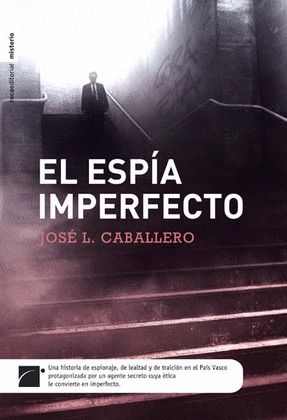 ESPIA IMPERFECTO, EL