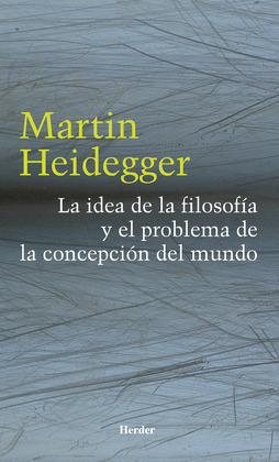 LA IDEA DE LA FILOSOFÍA Y EL PROBLEMA DE LA CONCEPCIÓN DEL MUNDO