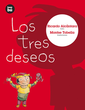 PL04. LOS TRES DESEOS (+ 6 AÑOS)
