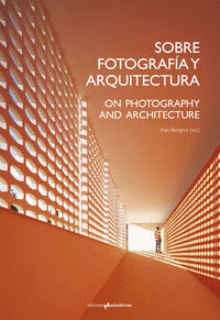 SOBRE FOTOGRAFÍA Y ARQUITECTURA