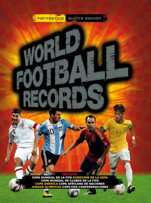 WORLD FOOTBALL RECORDS (QUINTA EDICIÓN, 2013)