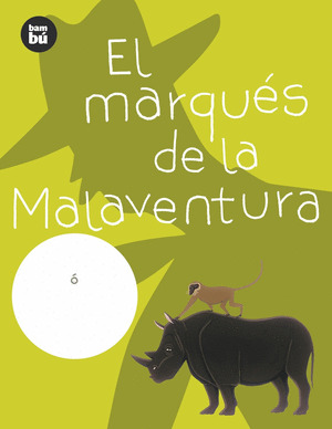 MARQUES DE LA MALAVENTURA, EL
