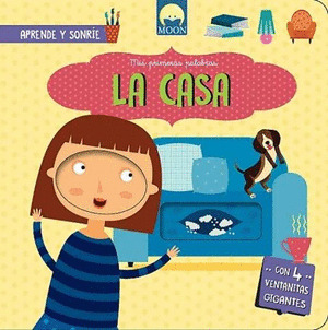 MIS PRIMERAS PALABRAS: LA CASA (APRENDE Y SONRÍE)